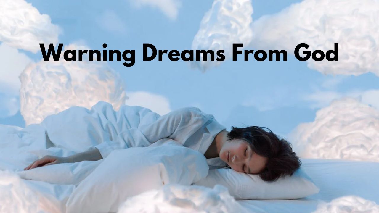 15 Warning Dreams From God