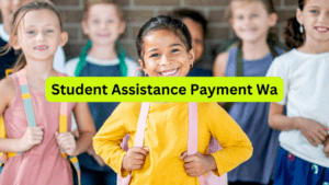 Student Assistance Payment WA